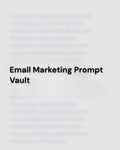 Email Marketing Prompt Vault